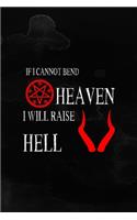 If I Cannot Bend Heaven I Will Raise Hell: Notebook Journal Composition Blank Lined Diary Notepad 120 Pages Paperback Black Texture Hell