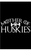 Mother Of Huskies