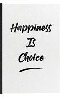 Happiness Is Choice