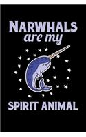 Narwhals Are My Spirit Animal