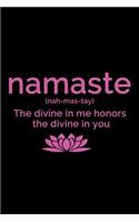 Namaste The Divine in Me Honors the Divine in You