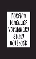 Foreign Language Vocabulary Study Notebook: Black cover, 81 pages, glossy