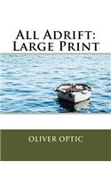 All Adrift: Large Print