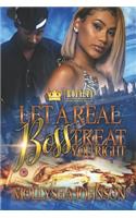 Let a Real Boss Treat You Right