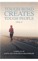 Tough Road Creates Tough People (Vol.1)