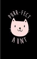 Purr-Fect Aunt: Aunt Journal Notebook