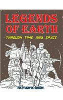 Legends of Earth Through Time and Space