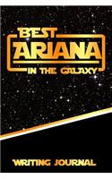 Best Ariana in the Galaxy Writing Journal