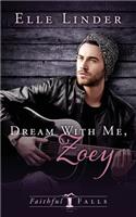 Dream With Me, Zoey