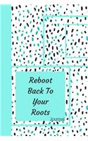 Reboot Back to Your Roots Journal: Confetti Snow Blank Lined Writing Diary