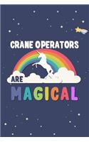 Crane Operators Are Magical Journal Notebook