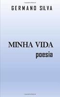 Minha Vida: Poesia