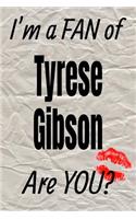 I'm a Fan of Tyrese Gibson Are You? Creative Writing Lined Journal