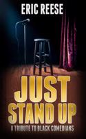 Just Stand Up: A Tribute to Black Comedians