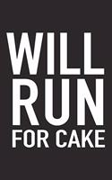 Will Run for Cake