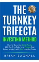 Turnkey Trifecta Investing Method