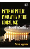 Paths of Public Innovation in the Global Age: Lessons from Scandinavia