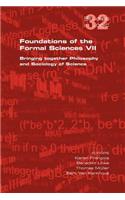 Foundations of the Formal Sciences VII. Bringing Together Philosophy and Sociology of Science
