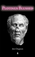 Plotinus Blushed: (English)