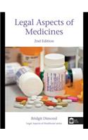 Legal Aspects of Medicines: (Legal Aspects in Healthcare)