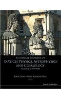 Statistical Problems in Particle Physics, Astrophysics and Cosmology - Proceedings of Phystat05