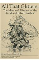 All That Glitters: The Men and Women of(Perspectives on History (Discovery))