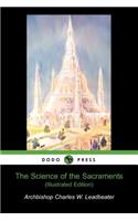 The Science of the Sacrements (Illustrated Edition) (Dodo Press)