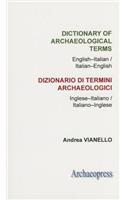 Dictionary of Archaeological Terms: English–Italian/ Italian–English: English-Italian/ Italian-English(English)
