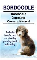 Bordoodle. Bordoodle Complete Owners Manual. Bordoodle book for care, costs, feeding, grooming, health and training.