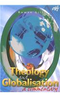 Theology and Globalisation: A Commentary