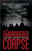 Embroidered Corpse (a Belinda Lawrence Mystery): (English)