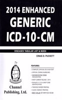 2014 Enhanced Generic ICD-10-CM: Diseases Tabular List & Index