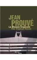 Jean Prouve the Tropical House