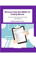 Minimum Data Set (MDS) 3.0 Coding Manual
