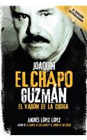Joaquín "el Chapo" Guzmán: El Varón de la Droga: El varón de la droga