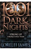 Strung Up: A Blacktop Cowboys Novella(Blacktop Cowboys)