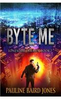 Byte Me