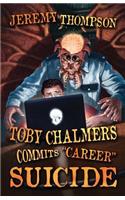 Toby Chalmers Commits "Career" Suicide