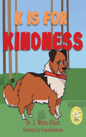 K is for Kindness