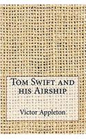 Tom Swift and his Airship