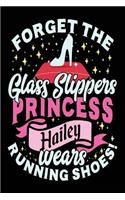 Forget The Glass Slippers Princess Hailey Wears Running Shoes: Notebooks For Girls