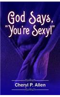 God Says You're Sexy