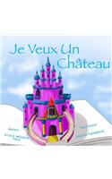 Je Veux Un Chateau