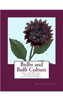 Bulbs and Bulb Culture