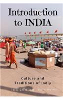 Introduction to India: Culture and Traditions of India: India Guide Book