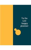 To Do List Happy Planner