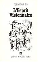 Esprit Visionnaire (L'): (6021885 Collections Spiritualites)