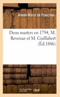 Deux Martyrs En 1794, M. Revenaz Et M. Guillabert