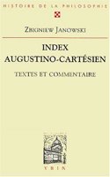 Index Augustino-Cartesien Textes Et Commentaire