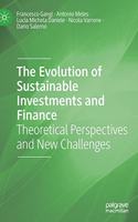 The Evolution of Sustainable Investments and Finance